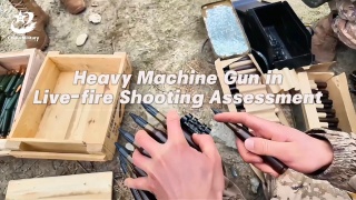 Heavy Machine Gun in Live-fire Shooting Assessment